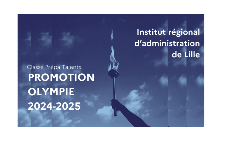 Image d'un flambeau Inscriptions :" Institut régional d'administration de Lille Classe Prépa Talents Promotion Olympie 2024-2025"